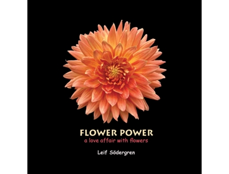 Livro Flower Power A Love Affair With Flowers De Leif Södergren (inglês)