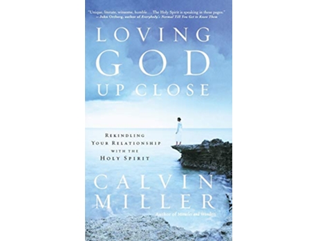 Livro Loving God Up Close de Calvin Miller (Inglês - Capa Dura)