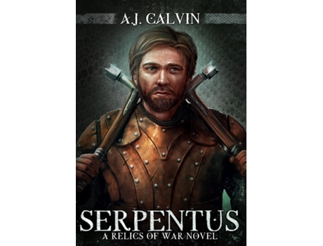 Livro Serpentus A Relics of War Novel de AJ Calvin (Inglês)