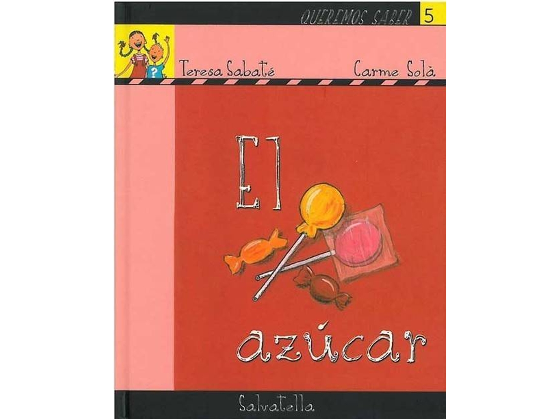 Livro Queremos Saber 5- Azúcar de Teresa Sabaté Rodié (Espanhol)