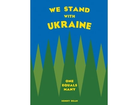 Livro We Stand With Ukraine One Equals Many de Sonny Dean (Inglês)