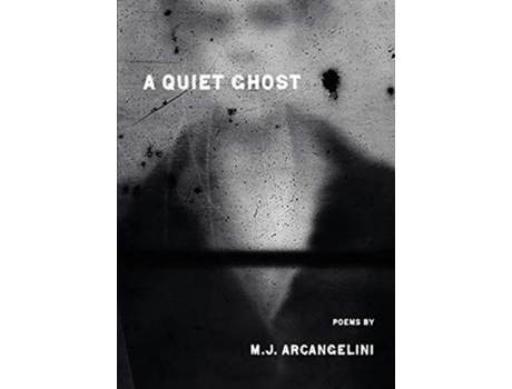 Livro A Quiet Ghost de Michael Arcangelini (Inglês)