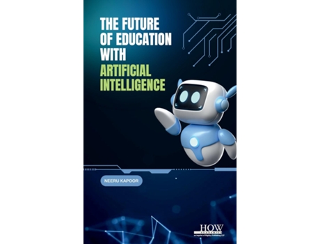 Livro The Future of Education with AI de Neeru Kapoor (Inglês)
