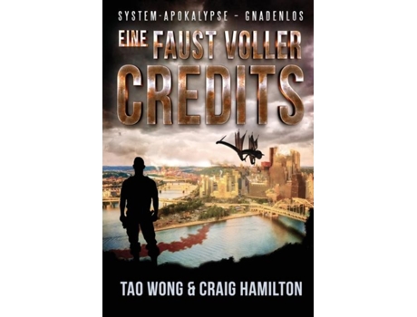 Livro Eine Faust Voller Credits Ein Apokalyptischer Litrpg-roman De Tao Wong (inglês)