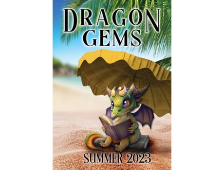 Livro Dragon Gems Summer 2023 de Water Dragon Publishing (Inglês - Capa Dura)