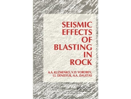 Livro Seismic Effects of Blasting in Rock de Aa Dauetas, Ii Denisyuk et al. (Holandês - Capa Dura)