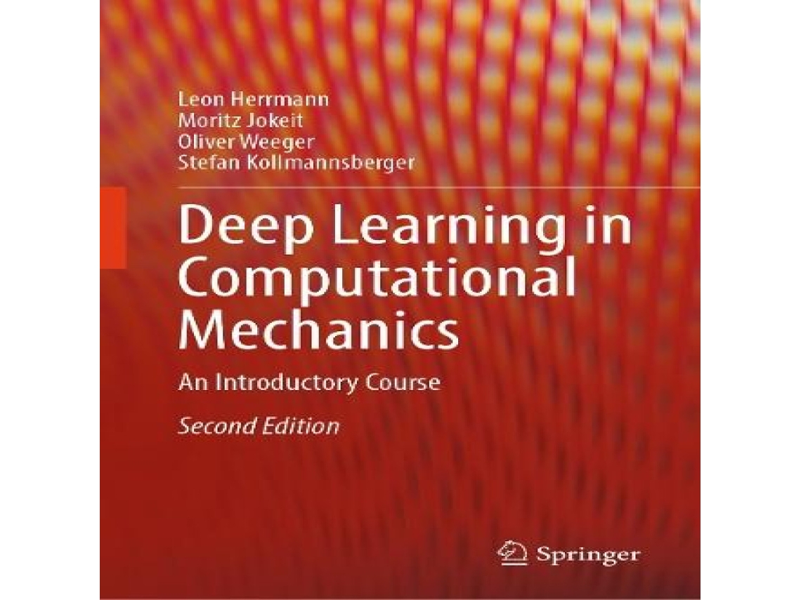 Livro Deep Learning in Computational Mechanics de Stefan Kollmannsberger (Inglês)