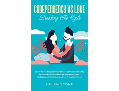 Livro Codependency Vs Love De Helen Stone (inglês - Capa Dura)