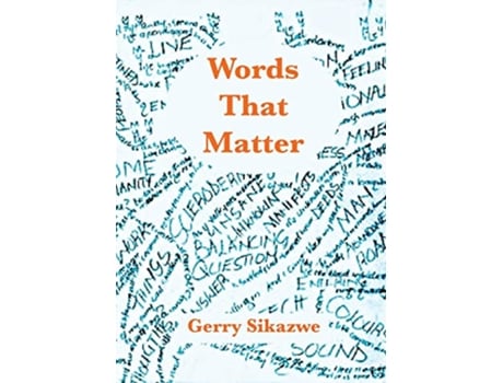 Livro Words That Matter de Gerry Sikazwe (Inglês)