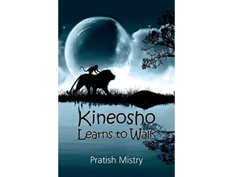 Livro Kineosho Learns to Walk de Pratish Mistry (Inglês)