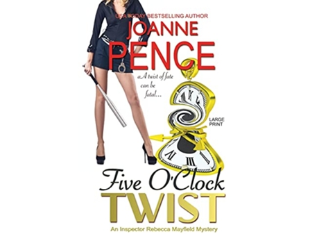 Livro Five OClock Twist Large Print An Inspector Rebecca Mayfield Mystery The Rebecca Mayfield Mysteries de Joanne Pence (Inglês)