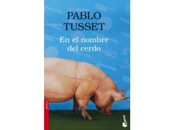 Livro En El Nombre Del Cerdo de Pablo Tusset