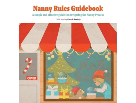 Livro Nanny Rules Guidebook A Simple And Effective Guide For Navigating The Nanny Process De Farah Boddy (inglês)