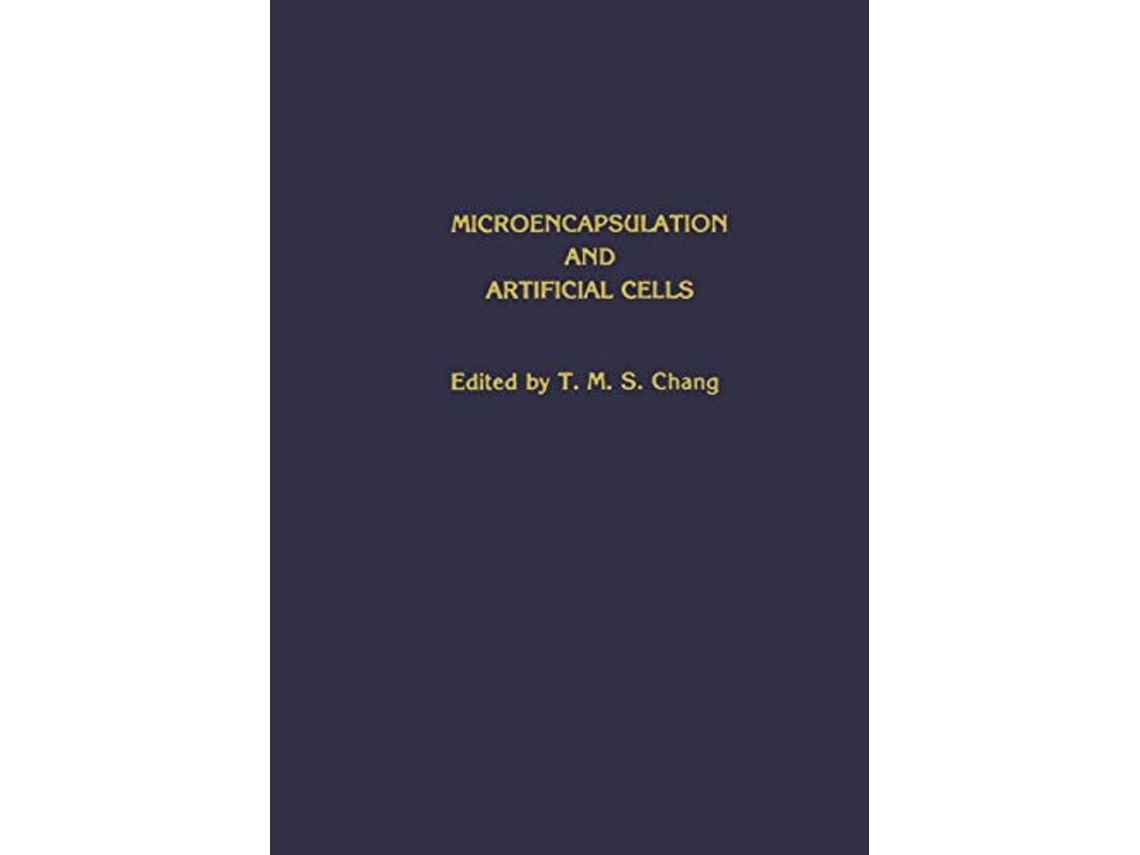 Livro Microencapsulation and Artificial Cells de T M S Chang (Inglês)