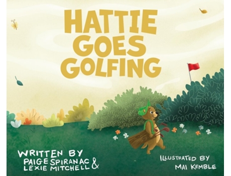 Livro Hattie Goes Golfing de Paige Spiranac e Lexie Mitchell (Inglês - Capa Dura)