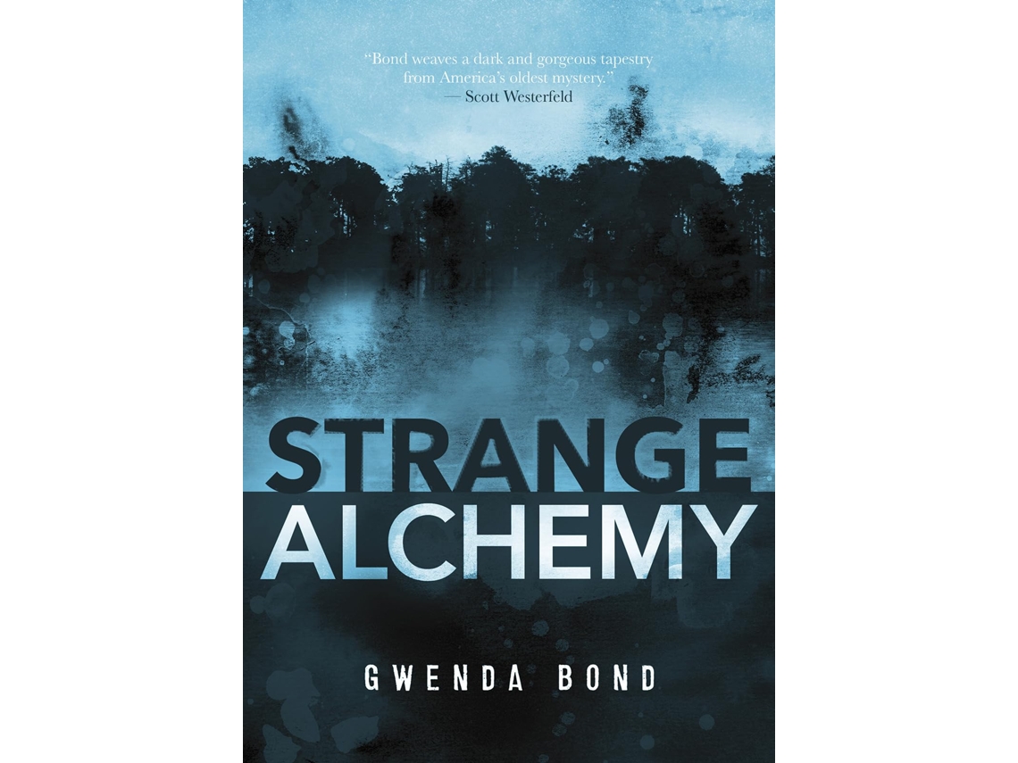 Livro Strange Alchemy de Gwenda Bond (Inglês)