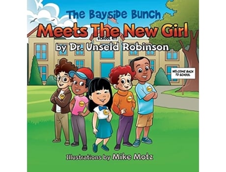 Livro The Bayside Bunch Meets The New Girl De Dr Robinson (inglês)