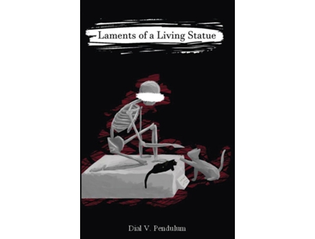 Livro Laments of a Living Statue de Dial V Pendulum (Inglês)