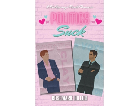 Livro Politics Suck de Rosemarie Dillon (Inglês)