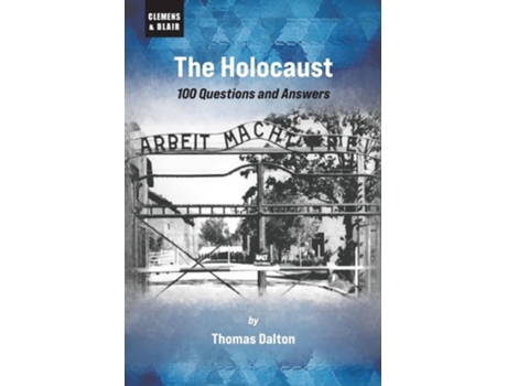 Livro The Holocaust 100 Questions and Answers de Thomas Dalton (Inglês)