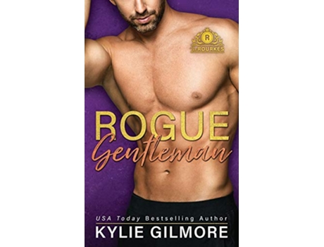 Livro Rogue Gentleman The Rourkes de Kylie Gilmore (Inglês)