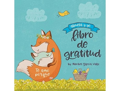 Livro Te amo porque: Abuela y yo libro de gratitud de Maribel Garcia Valls (Espanhol)