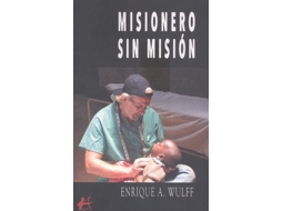 Livro Misionero Sin Misión de Wulff e Enrique A