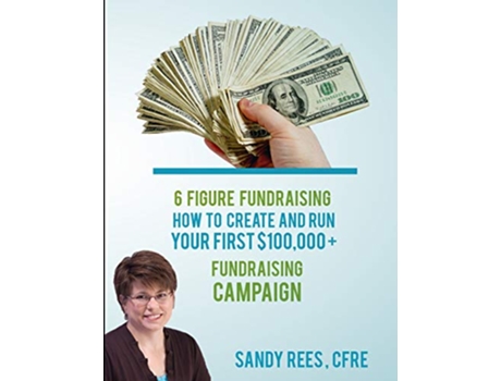 Livro 6 Figure Fundraising de Sandy Rees (Inglês)