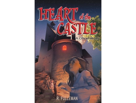 Livro Heart of the Castle A Ghost Story de R Fulleman (Inglês)