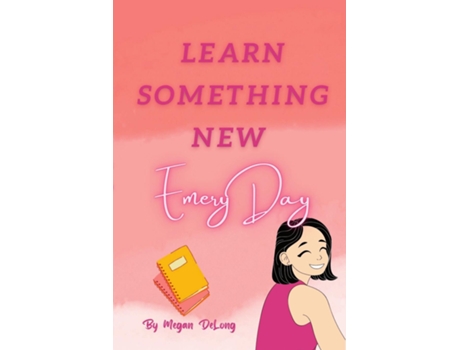 Livro Learn Something New Emery Day de Megan DeLong (Inglês)
