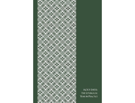 Livro HOLY DAYS, the Liturgical Year in Practice de A Arnold-Lyklema (Inglês)