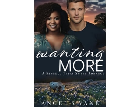 Livro Wanting More de Angel S Vane (Inglês)