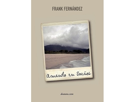 Livro Amando En Sueos - Poemas Del Corazn De Frank Fernndez (espanhol)