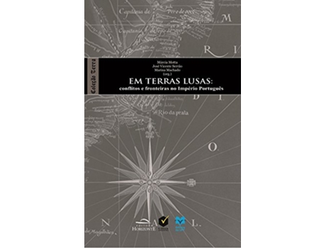 Livro Em Terras Lusas Conflitos e Fronteiras no Imperio Portugues de Marcia Motta (Português do Brasil)