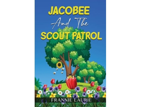 Livro JACOBEE AND THE SCOUT PATROL de Frannie Laurie (Inglês)