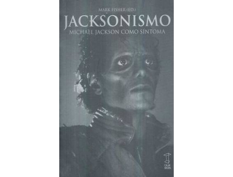 Livro Jacksonismo. Michael Jackson Como Sintoma de Mark Fisher (Espanhol)