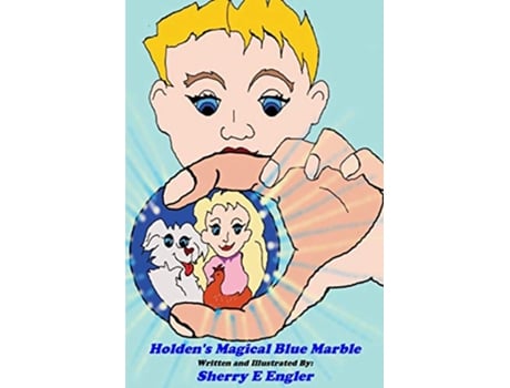 Livro Holdens Magical Blue Marble de Sherry E Engler (Inglês)