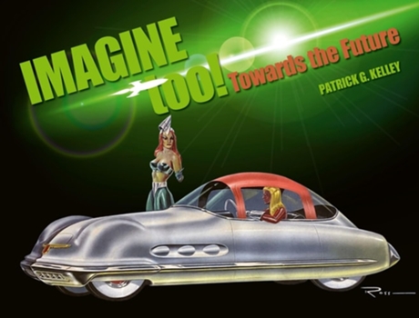 Livro Imagine Too! de Patrick Kelley (Inglês - Capa Dura)