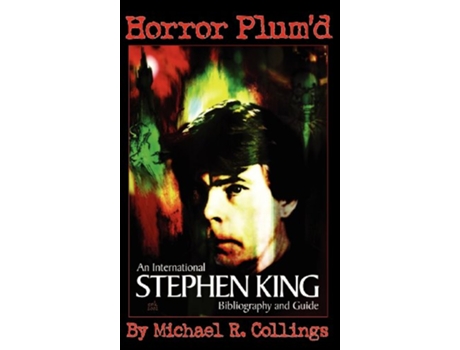 Livro Horror Plumd International Stephen King Bibliography and Guide 19602000 de Michael Collings Stephen King (Inglês)