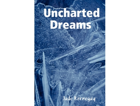 Livro Uncharted Dreams Jade Kornegay (Inglês)