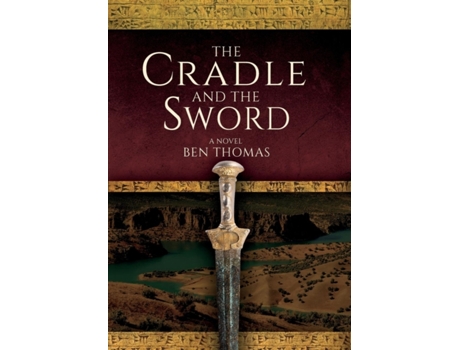 Livro The Cradle and the Sword: A novel Ben Thomas (Inglês)