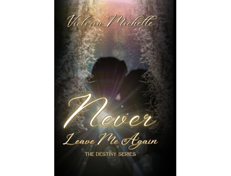 Livro Never Leave Me Again de Victoria Michelle (Inglês)