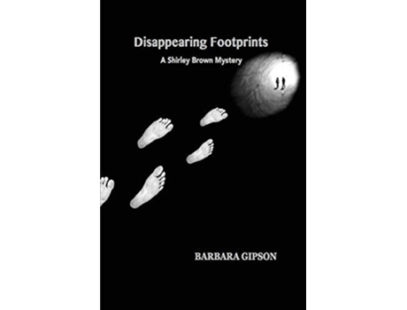 Livro Disappearing Footprints A Shirley Brown Mystery De Barbara Gipson (inglês)