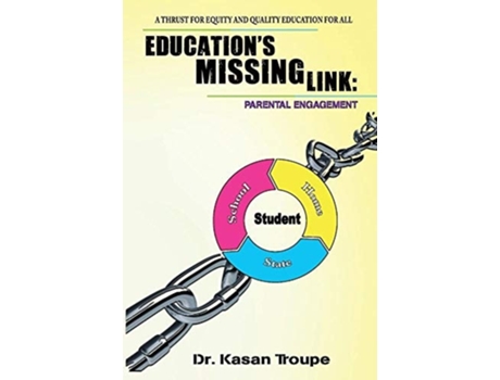 Livro Educations Missing Link Parental Engagement De Dr Kasan Troupe (inglês)