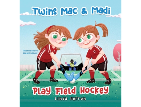 Livro Twins Mac amp Madi Play Field Hockey de Linda Herron (Inglês)