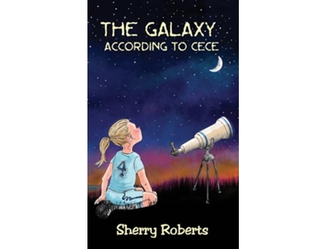Livro The Galaxy According to CeCe de Sherry Roberts (Inglês - Capa Dura)