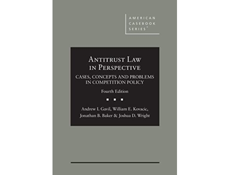 Livro Antitrust Law in Perspective de Andrew Gavil, William Kovacic et al. (Inglês - Capa Dura)