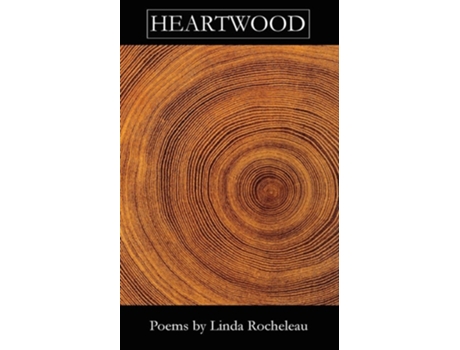 Livro Heartwood de Linda Rocheleau (Inglês)