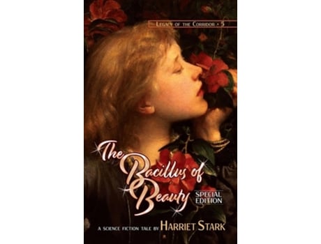 Livro The Bacillus of Beauty de Harriet Stark (Inglês - Capa Dura)