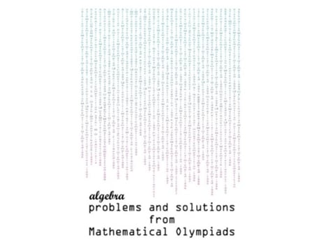 Livro Algebra problems and solutions from Mathematical Olympiads de Todev (Inglês)